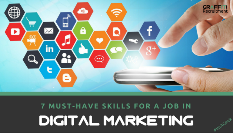 7 MUST-HAVE skills for a Digital Marketing Job